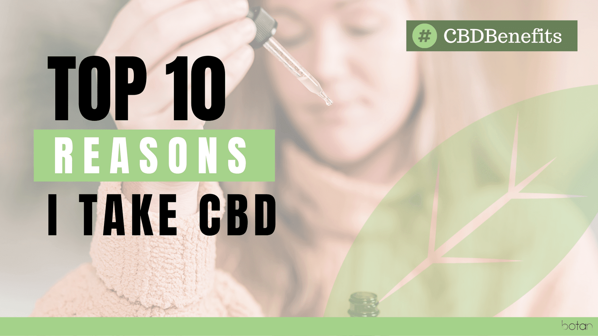 Ten-Reasons-To-Take-CBD-Oil-Oral-Mouth-Drops