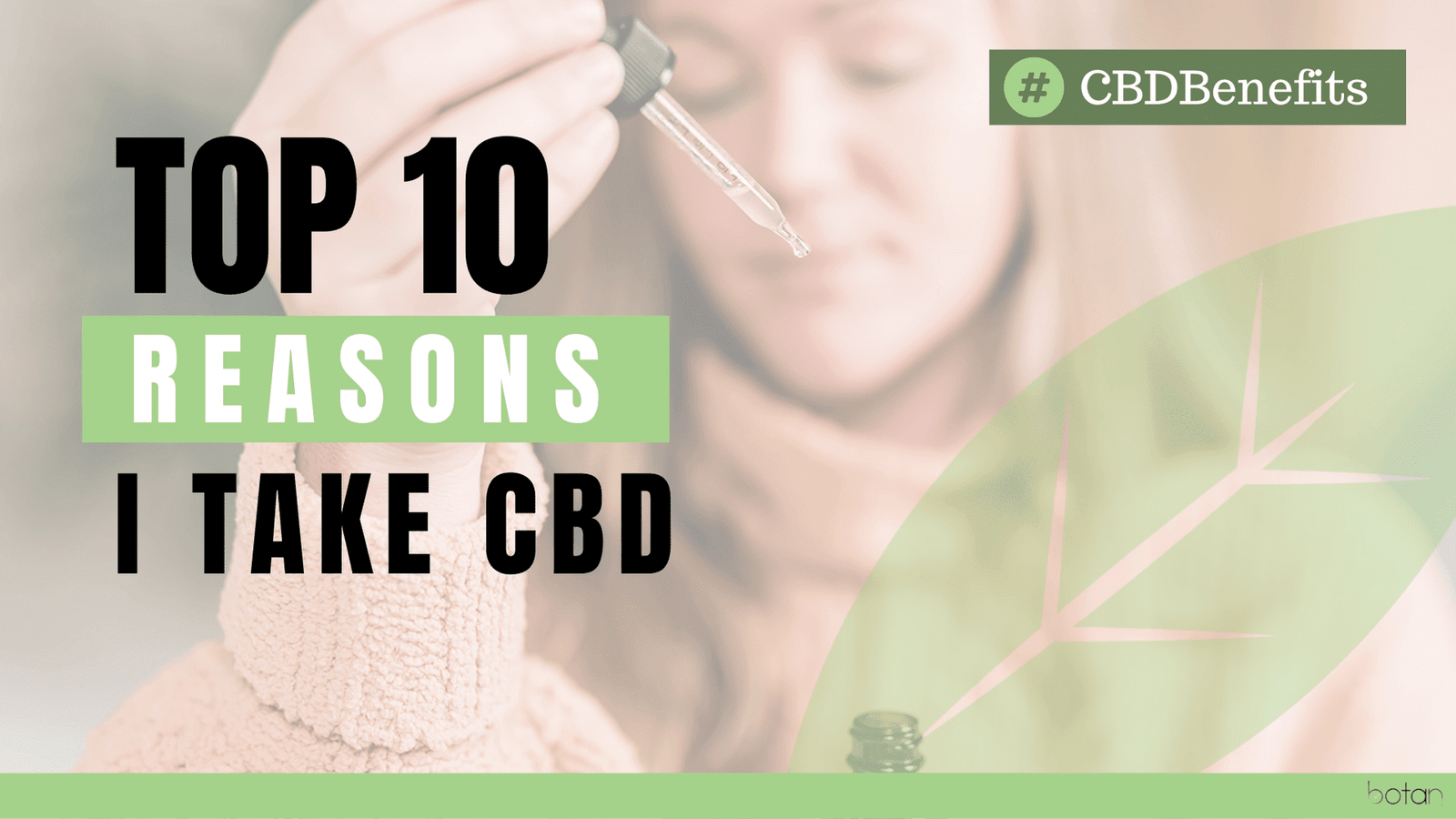 Ten-Reasons-To-Take-CBD-Oil-Oral-Mouth-Drops