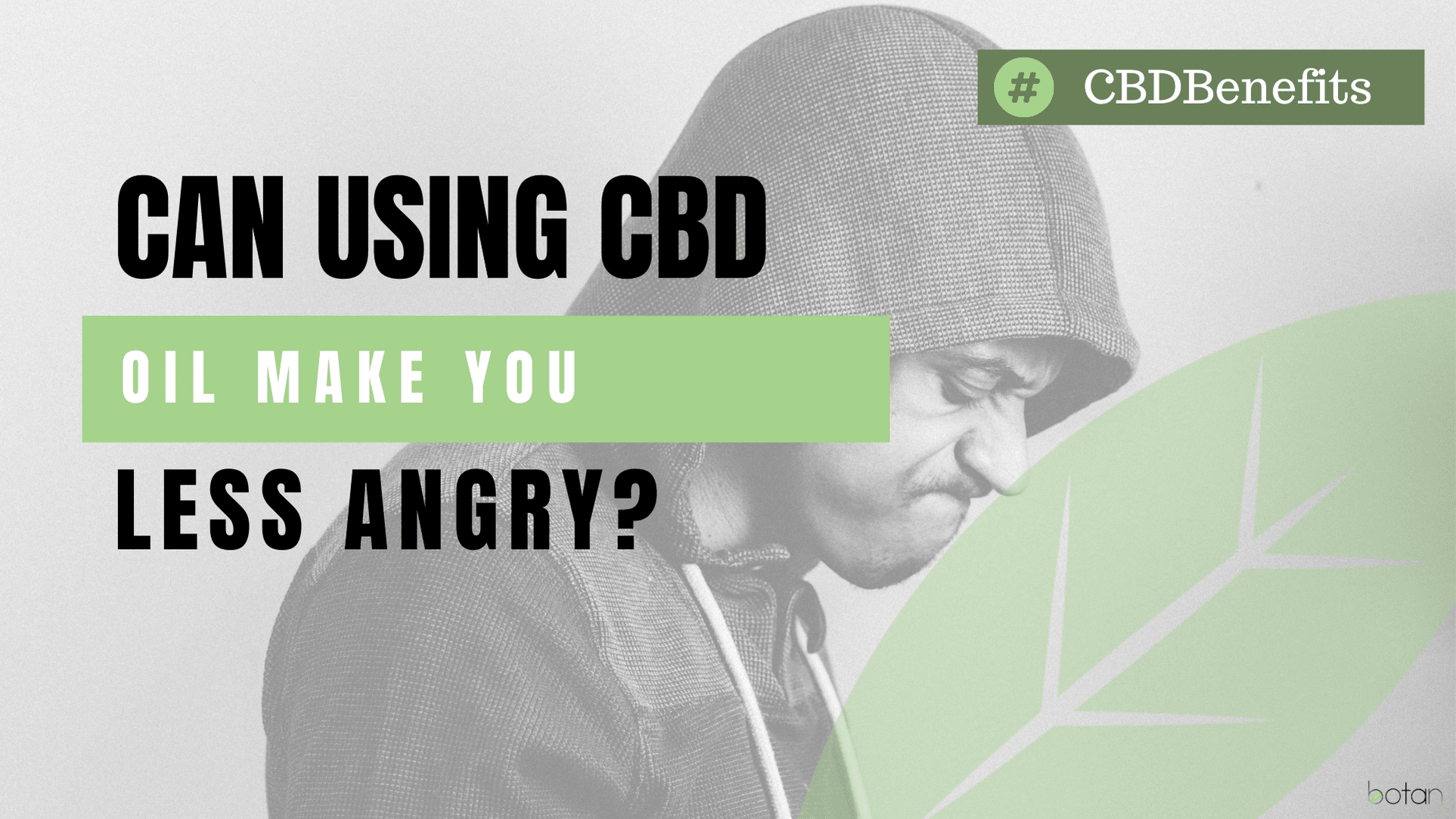 can using cbd oil drops make you less angry
